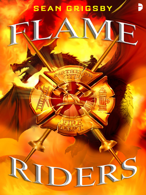 Title details for Flame Riders by Sean Grigsby - Available